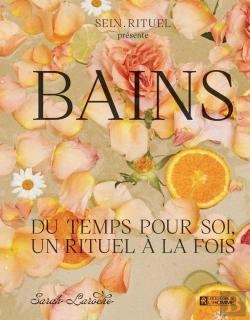 Bertrand.pt - Bains : Du Temps Pour Soi, Un Rituel À La Fois