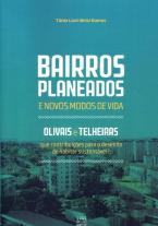 Bairros Planeados e Novos Modos de Vida