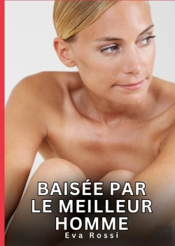 Bertrand.pt - Baisee Par Meilleur Homme - Nouvelles Erotiques De Sexe Ta