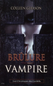 Baiser Vampire Chroniques Gardella T.4