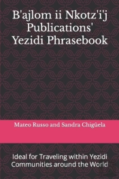 B'Ajlom Ii Nkotz'I'J Publications' Yezidi Phrasebook