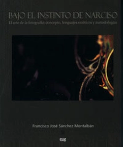 Bertrand.pt - Bajo El Instinto De Narciso. El Arte De La Fotografía