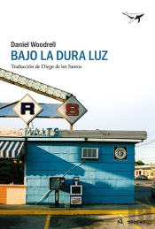 Bajo La Dura Luz