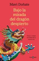 Bajo La Mirada Del Dragon Despierto
