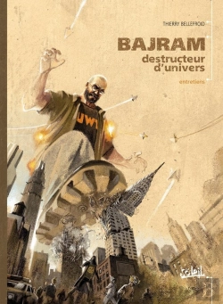 Bertrand.pt - Bajram, Destructeur D'Univers ; Entretiens