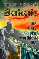 Bakah, The Story Of A Worthless Life