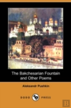 Bertrand.pt - Bakchesarian Fountain And Other Poems (Dodo Press)