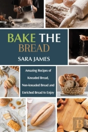 Bake The Bread