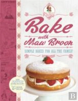 Bertrand.pt - Bake With Maw Broon - My Favourite Recipes For All The Family