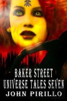 Baker Street Universe Tales Seven