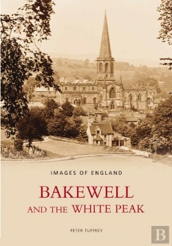 Bertrand.pt - Bakewell And The White Peak