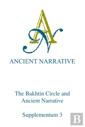 Bakhtin Circle And Ancient Narrative