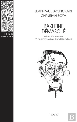 Bertrand.pt - Bakhtine Démasqué : Histoire D'Un Menteur, D'Une Escroquerie Et D'Un Délire Collectif