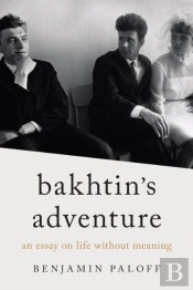 Bakhtin'S Adventure