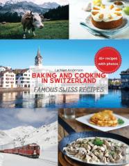 Baking And Cooking In Switzerland