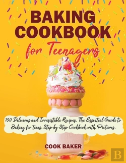 Bertrand.pt - Baking Cookbook For Teenagers