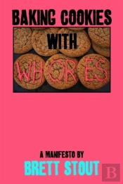 Baking Cookies With Whores
