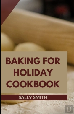 Bertrand.pt - Baking For Holiday Cookbook
