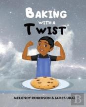 Baking With A Twist