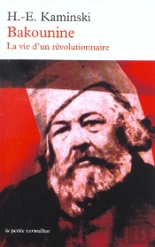 Bakounine, La Vie D'Un Revolutionnaire
