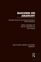 Bakunin On Anarchy (Rle Anarchy)