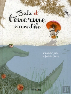 Bertrand.pt - Bala Et L'Énorme Crocodile
