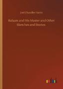 Balaam And His Master And Other Sketches And Stories