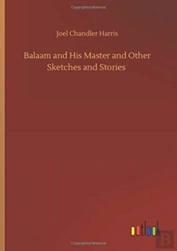 Bertrand.pt - Balaam And His Master And Other Sketches And Stories