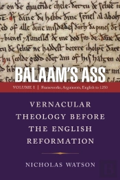 Balaam'S Ass: Vernacular Theology Before The English Reformation