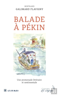 Bertrand.pt - Balade À Pékin : Une Promenade Littéraire Et Sentimentale