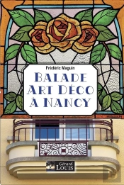 Balade Art Déco À Nancy