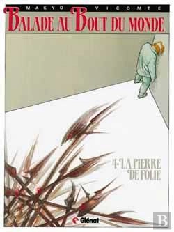 Bertrand.pt - Balade Au Bout Du Monde - Cycle 1 Tome 4 : La Pierre De Folie