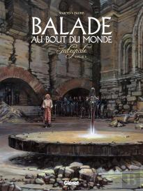 Balade Au Bout Du Monde - Cycle 3 : Intégrale Vol.3 : Tomes 1 À 4