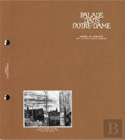 Balade Dans Notre-Dame : Carnet De Chantier