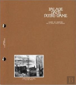 Bertrand.pt - Balade Dans Notre-Dame : Carnet De Chantier