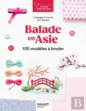 Balade En Asie : 100 Modèles À Broder