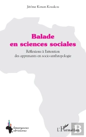 Balade En Sciences Sociales : Réflexions À L'Attention Des Apprenants En Socio-Anthropologie