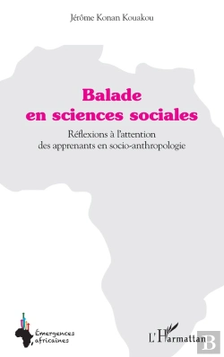 Bertrand.pt - Balade En Sciences Sociales : Réflexions À L'Attention Des Apprenants En Socio-Anthropologie