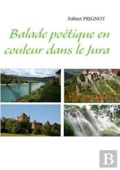 Balade Poétique En Couleur Dans Le Jura