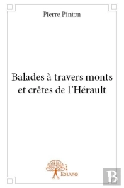 Balades A Travers Monts Et Cretes De L?Herault