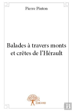 Bertrand.pt - Balades A Travers Monts Et Cretes De L?Herault