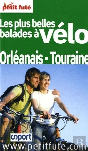 Balades A Velo Orleanais Tourraine 2011 Petit Fute