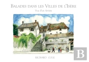 Balades Dans Les Villes De L'Isere, Vue D'Un Artiste.