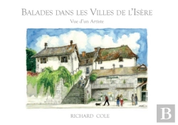 Bertrand.pt - Balades Dans Les Villes De L'Isere, Vue D'Un Artiste.