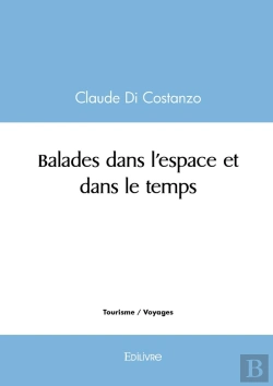 Bertrand.pt - Balades Dans L'Espace Et Dans Le Temps