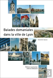 Balades Domaniales Dans La Ville De Lyon