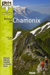 Balades En Famille ; Autour De Chamonix