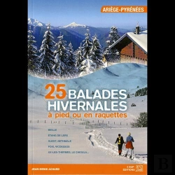Bertrand.pt - Balades Hivernales T.1 ; Ariège ; À Pied Ou En Raquettes