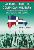 Balaguer And The Dominican Military