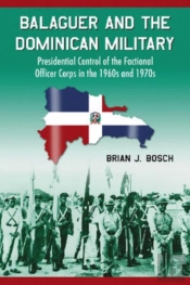 Balaguer And The Dominican Military